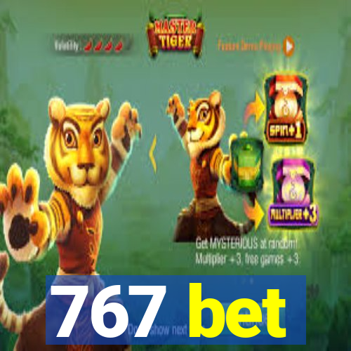 767 bet